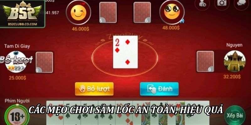 Các mẹo chơi Sâm lốc an toàn, hiệu quả 