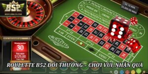 Roulette B52 đổi thưởng